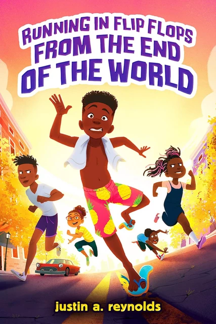 Running in Flip-Flops From the End of the World - Justin A. Reynolds - Scholastic Inc.