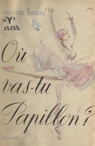 Où vas-tu papillon ? - Arlette Grebel - FeniXX réédition numérique