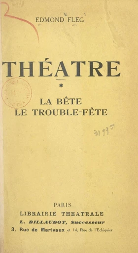 Théâtre (1). La bête - Edmond Fleg - FeniXX réédition numérique