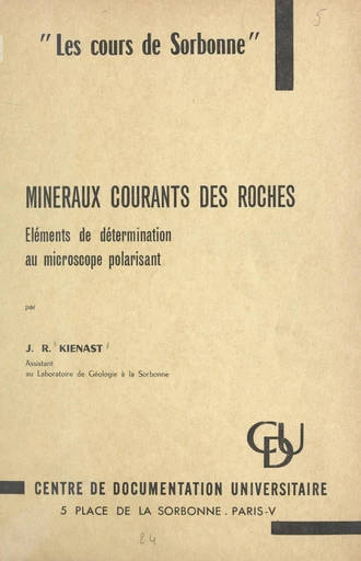 Minéraux courants des roches - J. R. Kienast - FeniXX réédition numérique