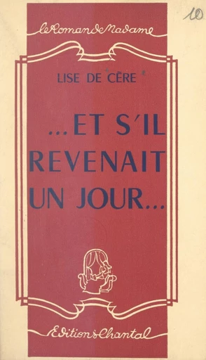 Et s'il revenait un jour... - Lise de Cère - FeniXX réédition numérique