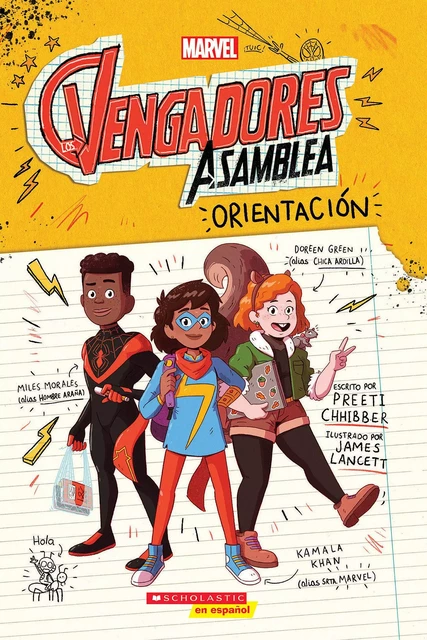 Marvel: Los Vengadores, Asamblea, (Marvel: Avengers Assembly #1) - Preeti Chhibber - Scholastic Inc.