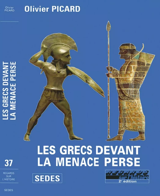 Les Grecs devant la menace perse - Olivier Picard - Armand Colin