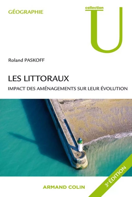 Les littoraux - Roland Paskoff - Armand Colin