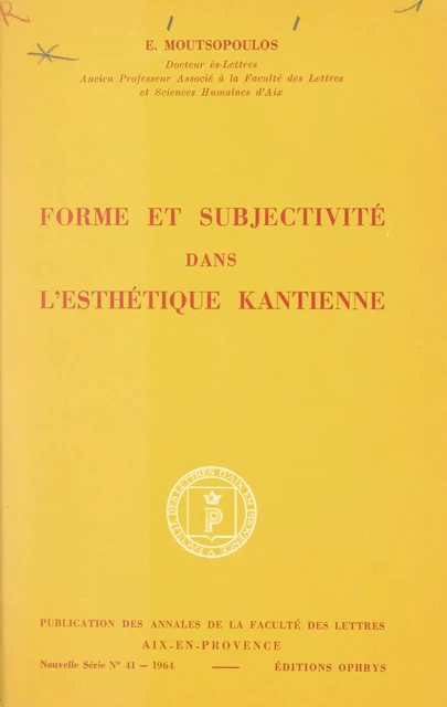 Forme et subjectivité dans l'esthétique kantienne - Euággelos Moutsopoulos - FeniXX réédition numérique