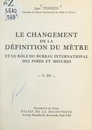 Le changement de la définition du mètre et le rôle du Bureau international des poids et mesures