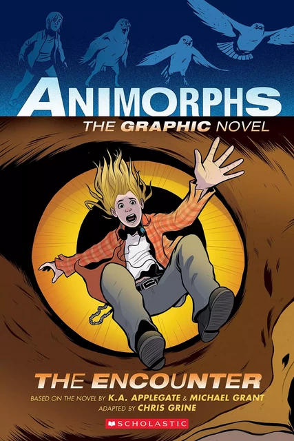 The Encounter (Animorphs Graphix #3) - K. A. Applegate, Michael Grant - Scholastic Inc.