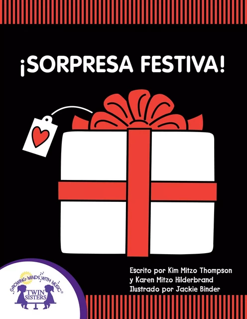 ¡Sorpresa Festiva! - Kim Mitzo Thompson, Karen Mitzo Hilderbrand - Twin Sisters Digital Media