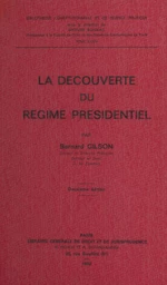 La découverte du régime présidentiel