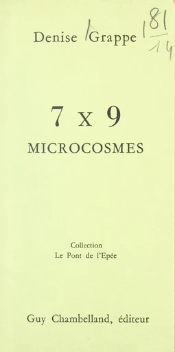 7 X 9 microcosmes - Denise Grappe - FeniXX réédition numérique