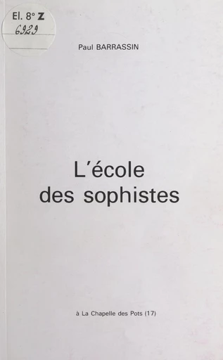 L'école des sophistes - Paul Barrassin - FeniXX réédition numérique