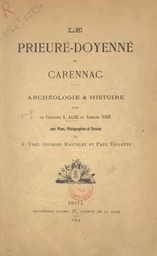 Le prieuré-doyenné de Carennac : archéologie et histoire