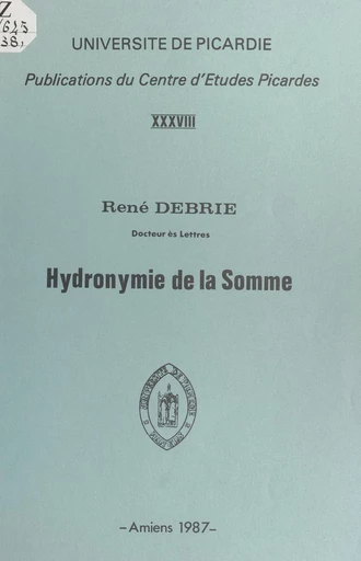 Hydronymie de la Somme - René Debrie - FeniXX réédition numérique