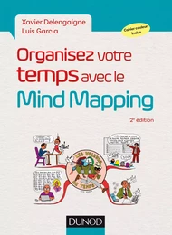 Organisez votre temps avec le Mind Mapping - 2e éd.