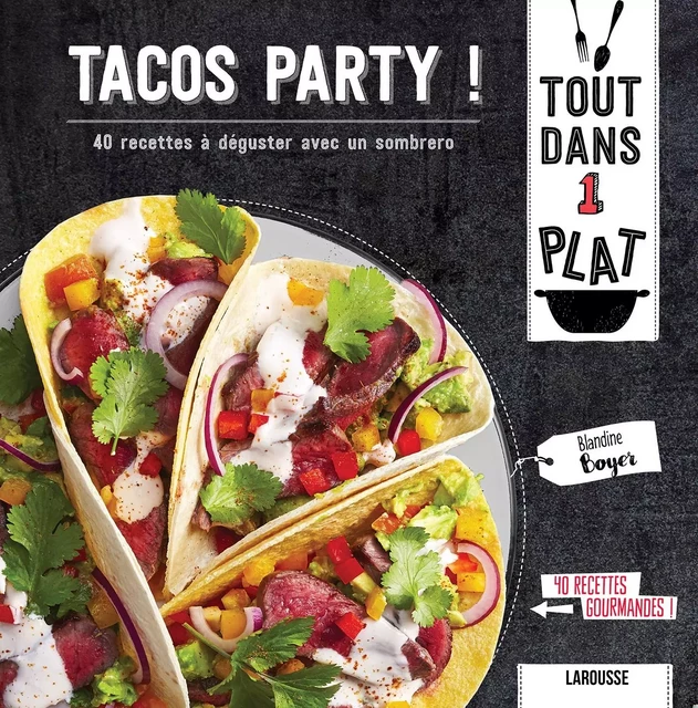 Tacos party ! - Blandine Boyer - Larousse