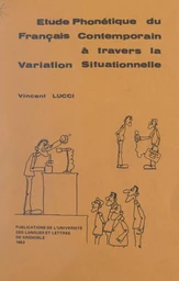 Étude phonétique du français contemporain à travers la variation situationnelle (débit, rythme, accent, intonation, a muet, liaisons, phonèmes)