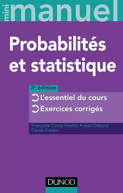 Mini Manuel de Probabilités et statistique - 3e éd. - Françoise Couty-Fredon, Jean Debord, Daniel Fredon - Dunod