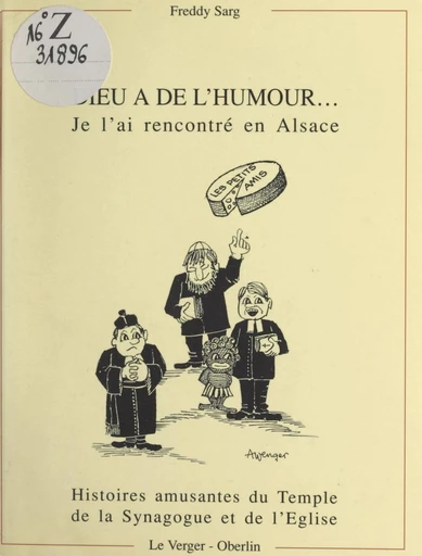 Dieu a de l'humour, je l'ai rencontré en Alsace - Freddy Sarg - FeniXX réédition numérique