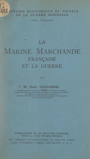 La marine marchande française et la guerre - Henri Cangardel - FeniXX réédition numérique