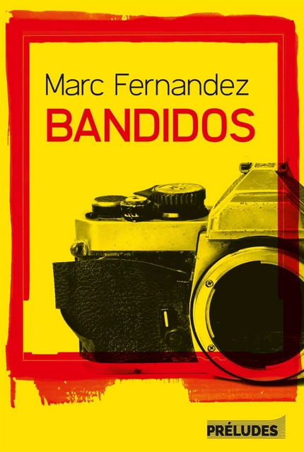 Bandidos - Marc Fernandez - Préludes