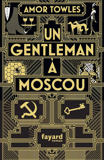 Un gentleman à Moscou - Amor Towles - Fayard