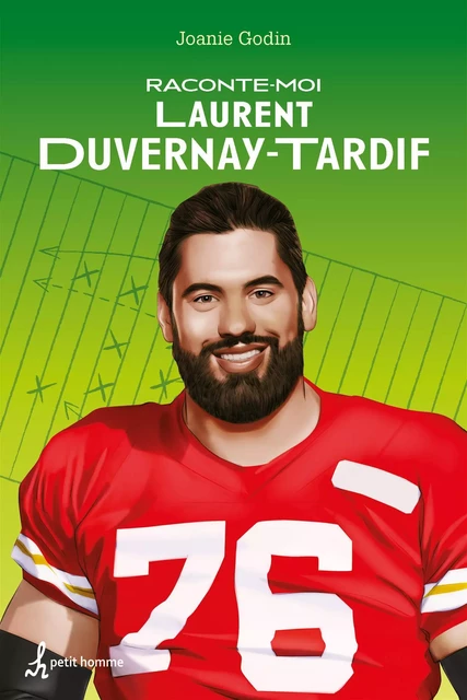 Raconte-moi Laurent Duvernay-Tardif  – Nº 39 - Joanie Godin - Petit homme