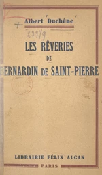 Les rêveries de Bernadin de Saint-Pierre