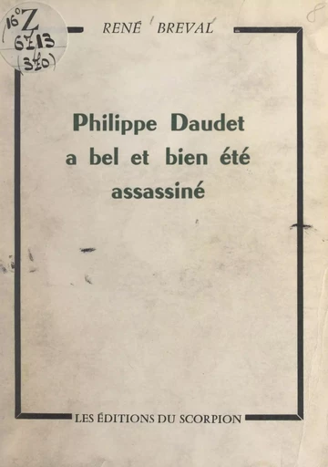 Philippe Daudet a bel et bien été assassiné - René Breval - FeniXX réédition numérique