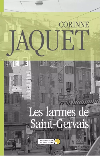 Les larmes de Saint-Gervais - Corinne Jaquet - CoJPresse