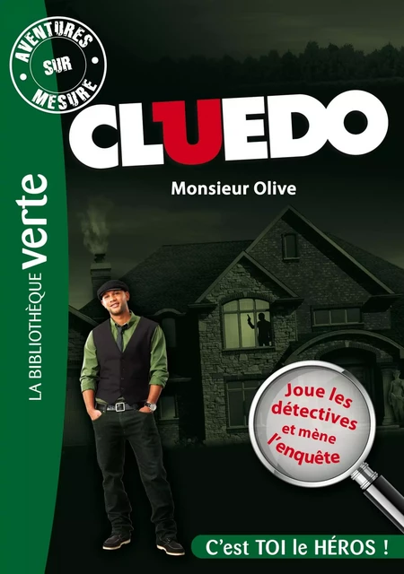 Aventures sur Mesure - Cluedo 03, Monsieur Olive - Michel Leydier - Hachette Jeunesse