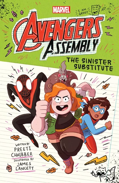 The Sinister Substitute (Marvel Avengers Assembly Book 2) - Preeti Chhibber - Scholastic Inc.