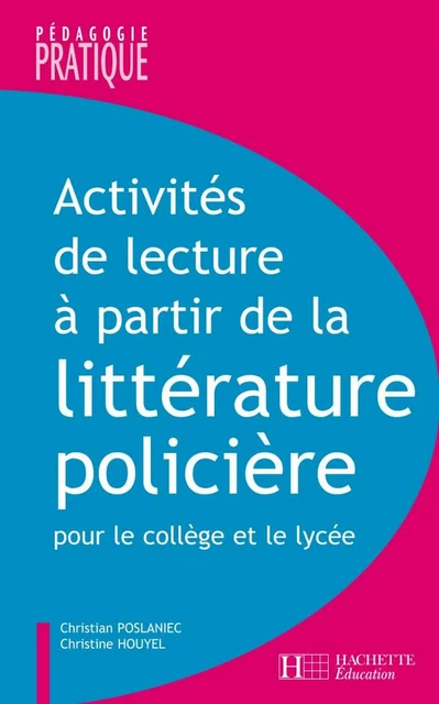 Activités de lecture à partir de la littérature policière - Ebook PDF - Christian Poslaniec, Christine Houyel - Hachette Éducation