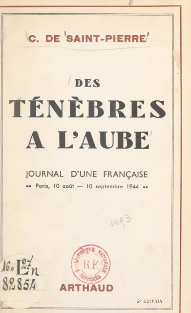 Des ténèbres à l'aube - C. de Saint-Pierre - FeniXX réédition numérique