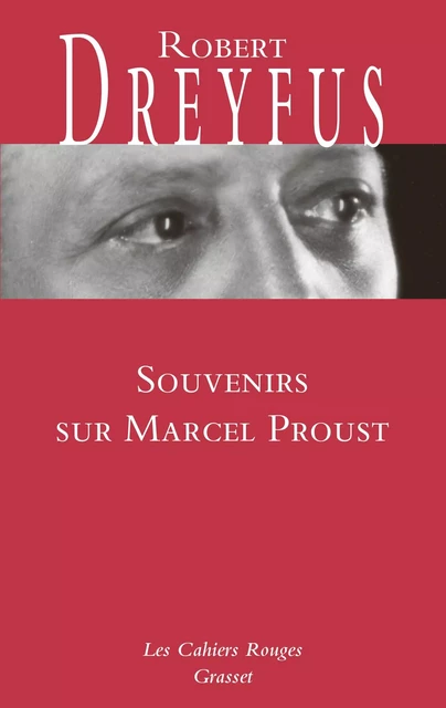 Souvenirs sur Marcel Proust - Robert Dreyfus - Grasset