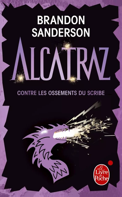 Alcatraz contre les ossements du scribe (Alcatraz tome 2) - Brandon Sanderson - Le Livre de Poche