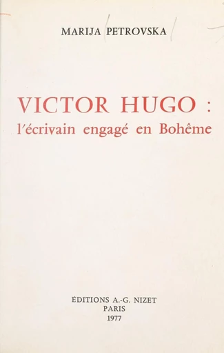 Victor Hugo : l'écrivain engagé en Bohême - Marija Petrovska - FeniXX réédition numérique