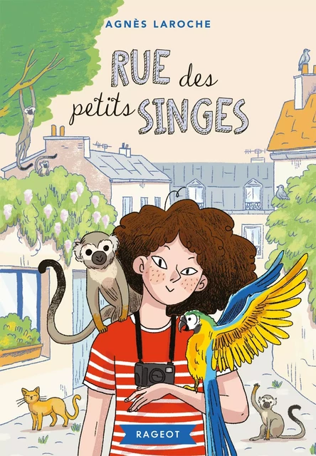 Rue des petits singes - Agnès Laroche - Rageot Editeur