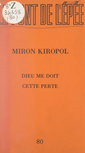 Dieu me doit cette perte - Miron Kiropol - FeniXX réédition numérique