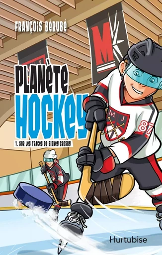 Planète hockey - Tome 1 - François Bérubé - Éditions Hurtubise