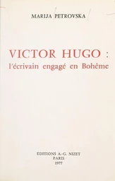 Victor Hugo : l'écrivain engagé en Bohême