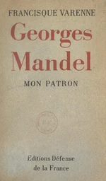 Mon patron, Georges Mandel