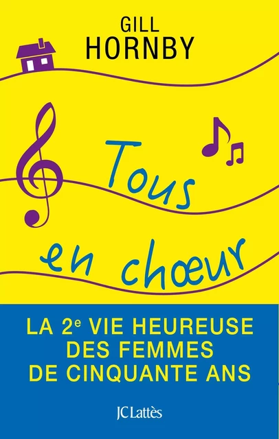 Tous en choeur - Gill Hornby - JC Lattès