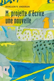 M. projette d’écrire une nouvelle