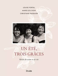 Un été, trois Grâces