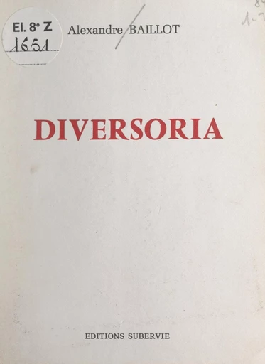 Diversoria - Alexandre-F. Baillot - FeniXX réédition numérique