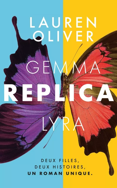 REPLICA - Lauren Oliver - Hachette Romans