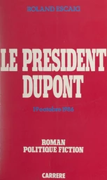 Le Président Dupont