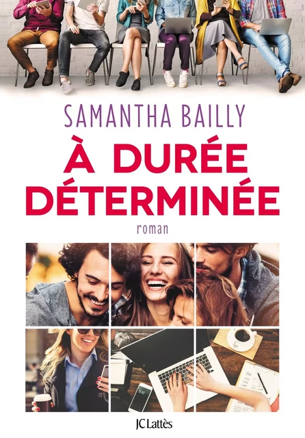 A durée déterminée - Samantha Bailly - JC Lattès