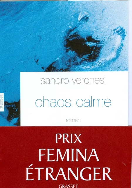 Chaos calme - Sandro Veronesi - Grasset