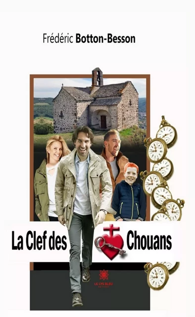 La Clef des Chouans - Frédéric Botton-Besson - Le Lys Bleu Éditions